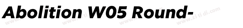 Abolition W05 Round字体转换